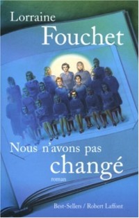 Nous n'avons pas changé