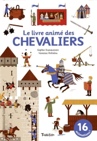 Le livre animé des chevaliers