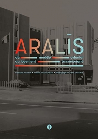 Aralis: Du modèle colonial au logement accompagné