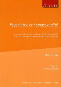 Psychiatrie et homosexualité : Lectures médicales et juridiques de l'homosexualité dans les sociétés occidentales de 1850 à nos jours