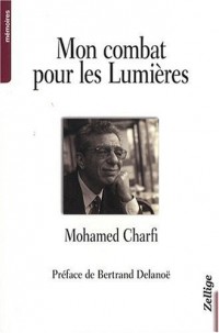 Mon Combat pour les Lumières: Préface de Bertrand Delanoë