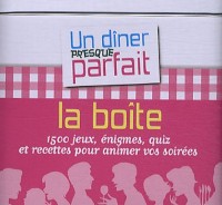 Un dîner presque parfait, la boîte : 1500 jeux, énigmes, quiz et recettes pour animer vos soirées