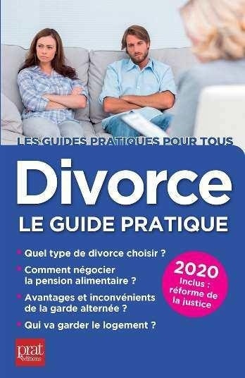 Divorce : Le guide pratique