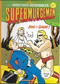 Supermurgeman joue et gagne !