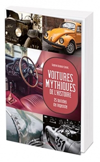 Voitures mythiques de l'Histoire