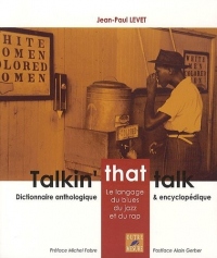 Talkin' that talk - Le langage du blues, du jazz et du rap