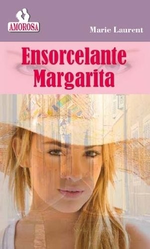 ENSORCELANTE MARGARITA