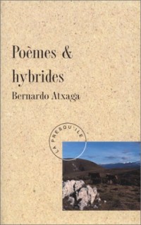 Poèmes et hybrides, anthologie personnelle, 1974-1989