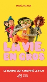 La vie, en gros