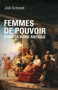 Femmes de pouvoir dans la Rome antique