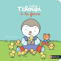 Bébé T'choupi à la ferme - dès 6 mois