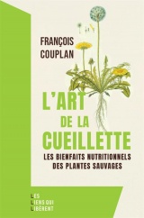 l'art de la cueillette: Les bienfaits naturels des plantes sauvages