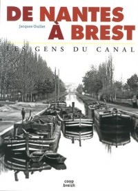 De Nantes à Brest, les gens du canal