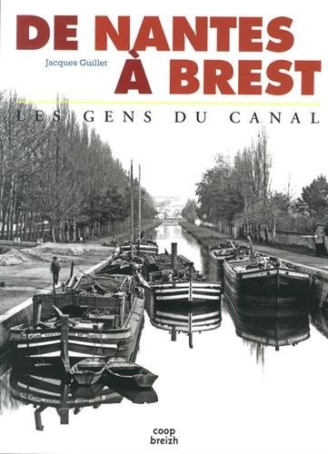De Nantes à Brest, les gens du canal
