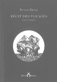 Récit des voyages (1577-1596)
