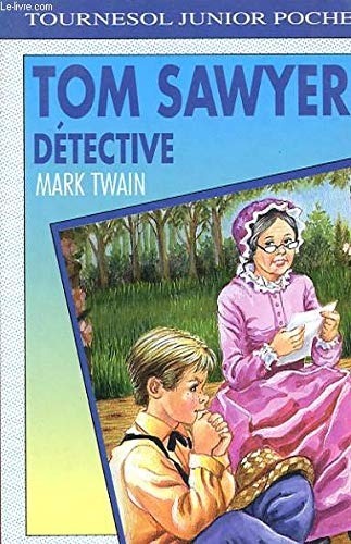 Tom Sawyer détective [9782736709518]