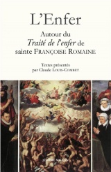 L’Enfer: Autour du Traité de l’Enfer de sainte Françoise Romaine, 1414