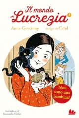 Non sono una bambina! Il mondo di Lucrezia (Vol. 7)