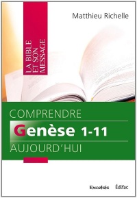 Comprendre Genèse 1-11 Aujourd'Hui