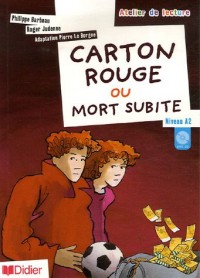 Carton rouge ou mort subite : Niveau A2 (1CD audio)