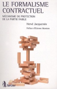 Le formalisme contractuel : Mécanisme de protection de la partie faible
