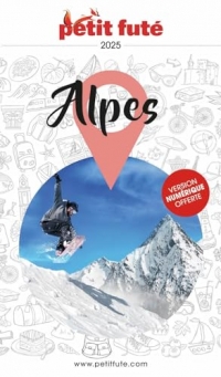 Guide Alpes 2025 Petit Futé