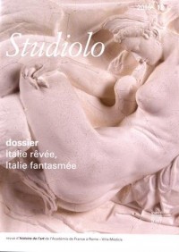 Studiolo, N° 12/2015 : Italie rêvée, Italie fantasmée
