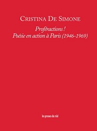 Proferactions ! - Poesie en Action a Paris (1946-1969)