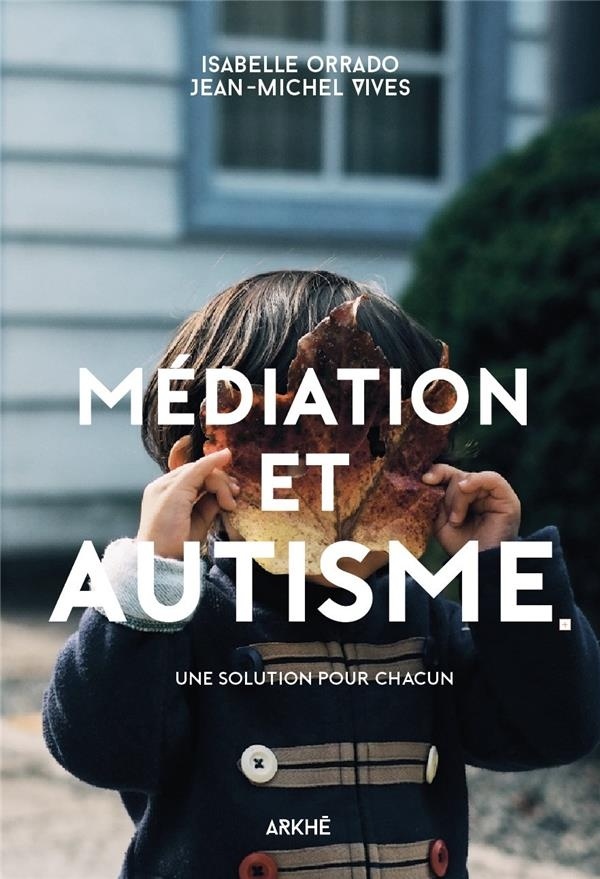 Autisme et médiation: Bricoler une solution pour chacun