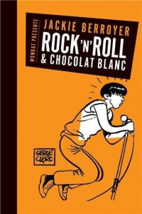 Rock'n'roll et chocolat blanc : Téléphone, Starshooter, Higelin