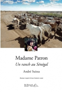 Madame Patron - Un ranch au Sénégal