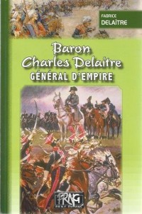 Baron Charles Delaitre, général d'Empire