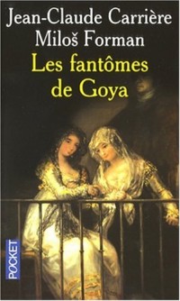 FANTOMES DE GOYA