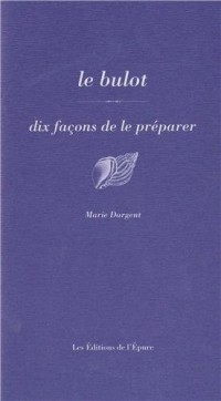 Le bulot : Dix façons de les préparer