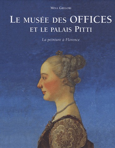 Le musée des Offices et le palais Pitti : La peinture à Florence