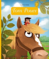 Mini Contes Classiques : Tom Pouce - Dès 3 ans