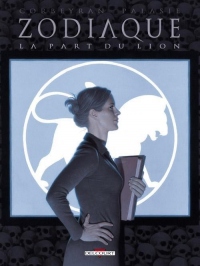 Zodiaque T05: La part du lion