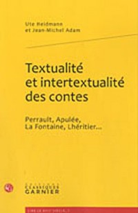 Textualité et intertextualité des contes : Perrault, Apulée, La Fontaine, Lhéritier...