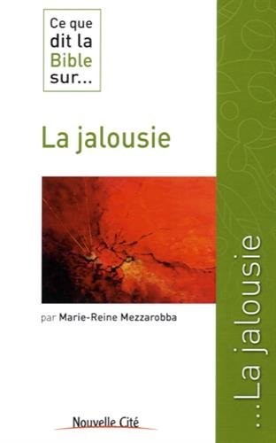 Ce que dit la Bible sur... La jalousie