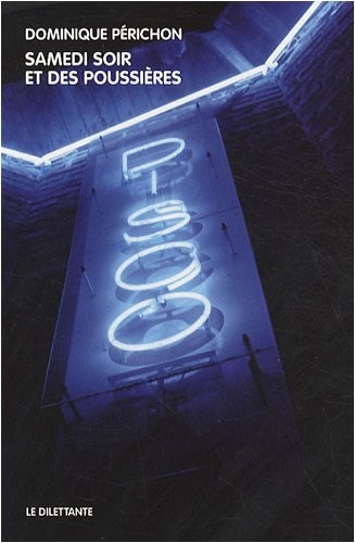 Samedi soir et des poussières