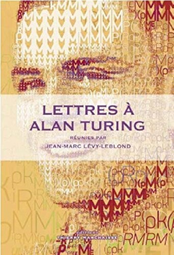 Lettres à Alan Turing
