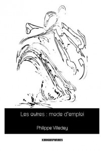 Les Autres : Mode d'Emploi