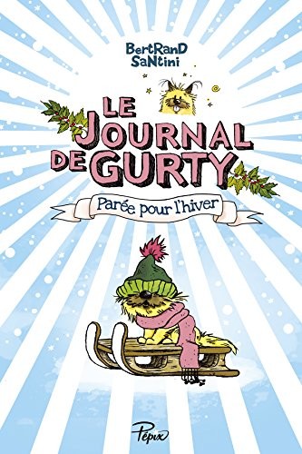 Le Journal de Gurty : Parée pour l'hiver