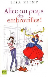 Alice au pays des embrouilles