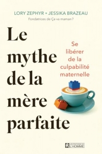 Le mythe de la mère parfaite