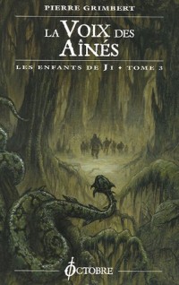 Les Enfants de Ji, Tome 3 : La Voix des Aînés