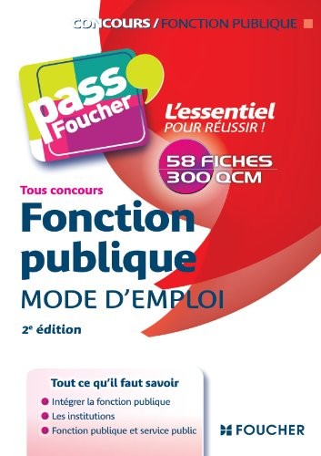 Pass'Foucher - Fonction publique Mode d'emploi 2e édition