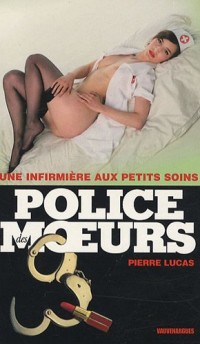 Police des Moeurs 196 : Une Infirmière aux petits soins