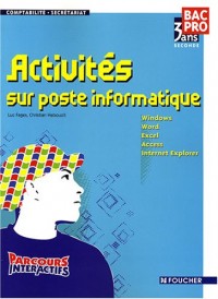 Activités sur poste informatique Bac Pro 2e : Comptabilité-Secrétariat (Ancienne Edition)