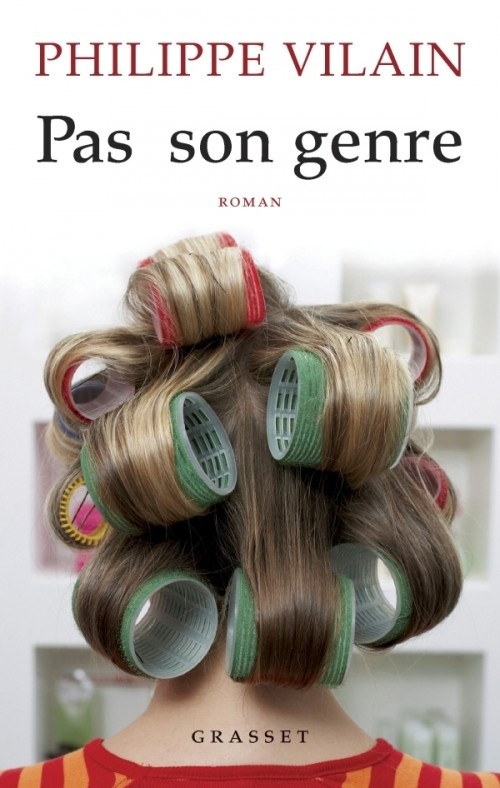 Pas son genre: roman - ReMev le 30/04/14 à l'occasion de la sortie du film de Lucas Belvaux